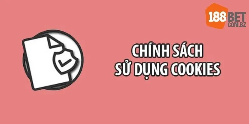 Chính sách cookie tại 188bet mang lại trải nghiệm cá nhân hoá 